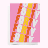 Forty - Age Milestone Birthday Card - Sare StoreBad on PaperGreeting Cards