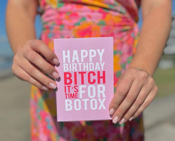 Happy Birthday Bitch, It's time for Botox - Sare StoreBad on PaperGreeting Cards