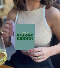 Have A Bloody Ripper - Greeting Card Birthday Green - Sare StoreBad on PaperGreeting Cards